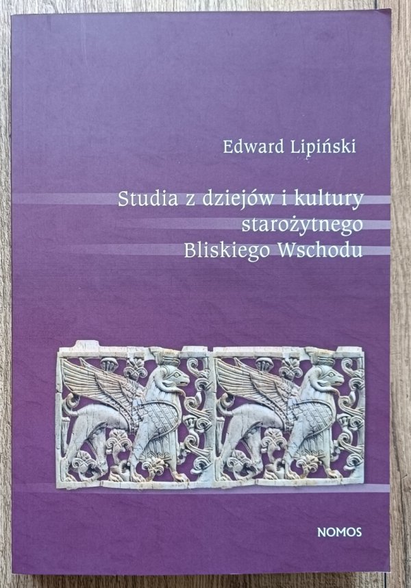 Studia z dziejów i kultury starożytnego Bliskiego Wschodu