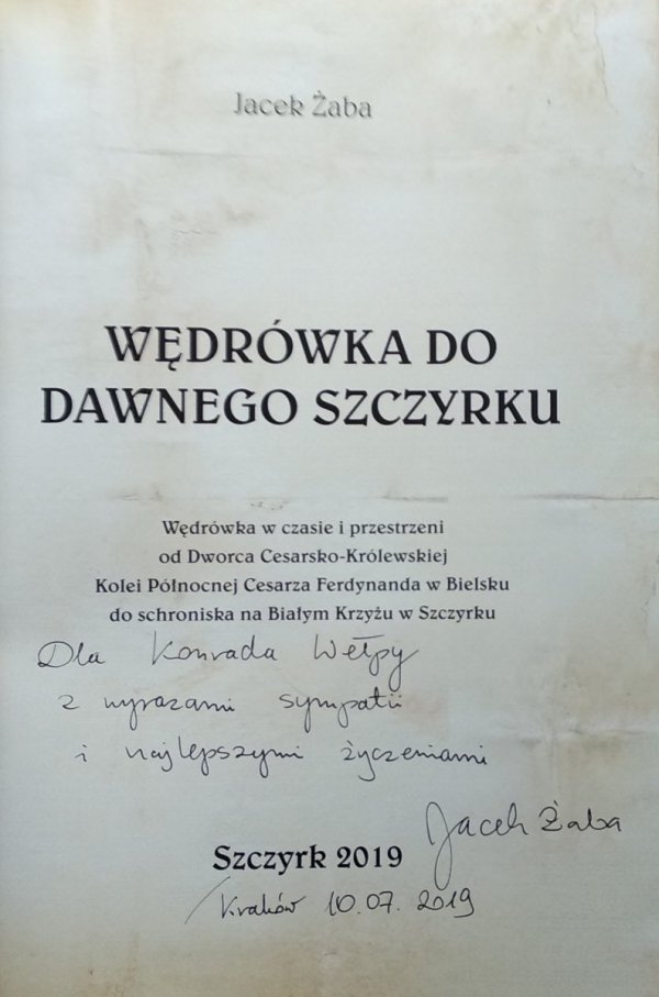Jacek Żaba Wędrówka do dawnego Szczyrku