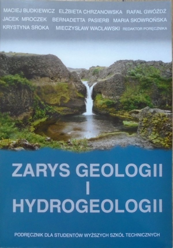 red. Mieczysław Wacławski • Zarys geologii i hydrogeologii