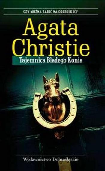 Agatha Christie • Tajemnica Bladego Konia 