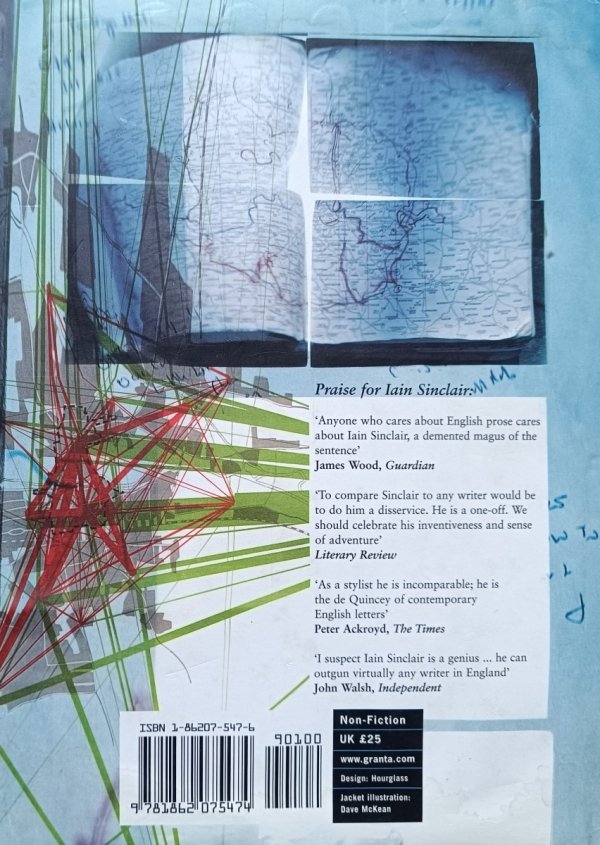 Iain Sinclair London Orbital. A Walk Around the M25