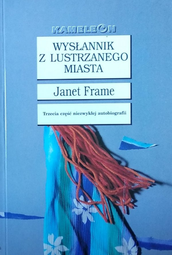 Janet Frame • Wysłannik z lustrzanego miasta