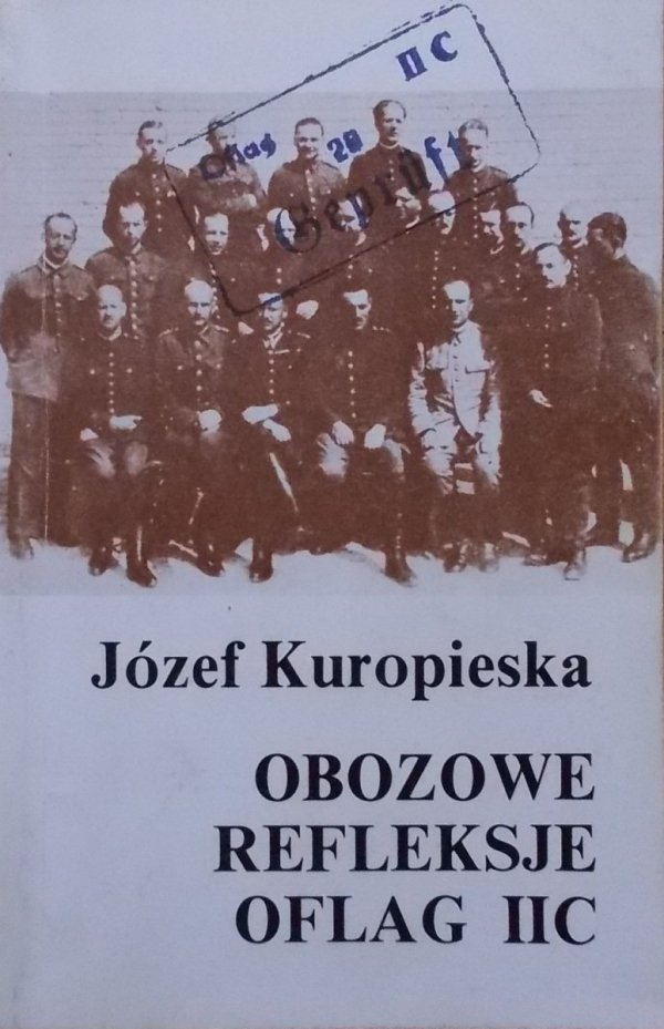 Józef Kuropieska • Obozowe refleksje Oflag IIC