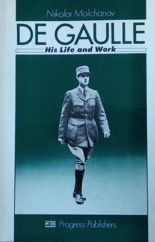 Nikolai Molchanov • De Gaulle: His Life and Work