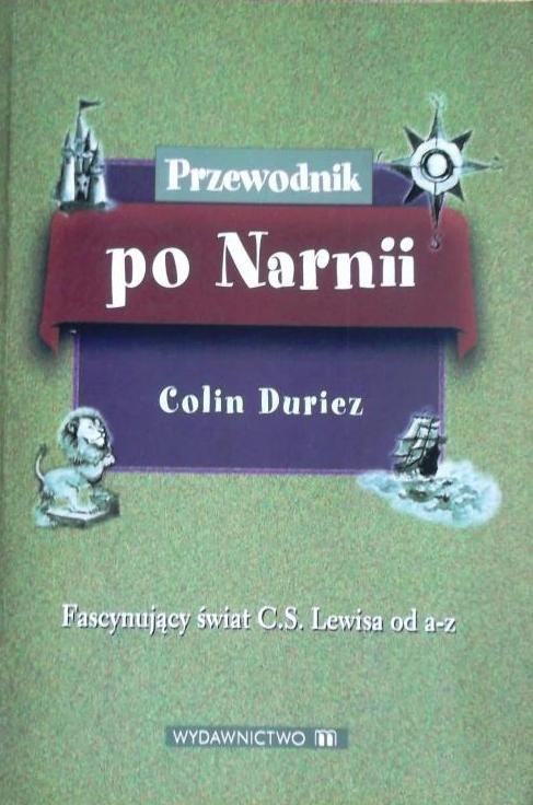 Colin Duriez • Przewodnik po Narnii 