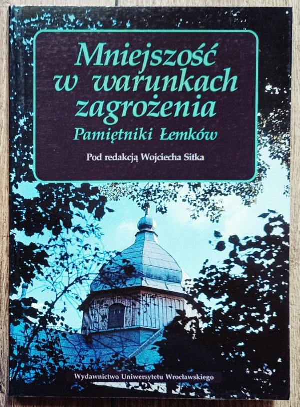 Mniejszość w warunkach zagrożenia. Pamiętniki Łemków