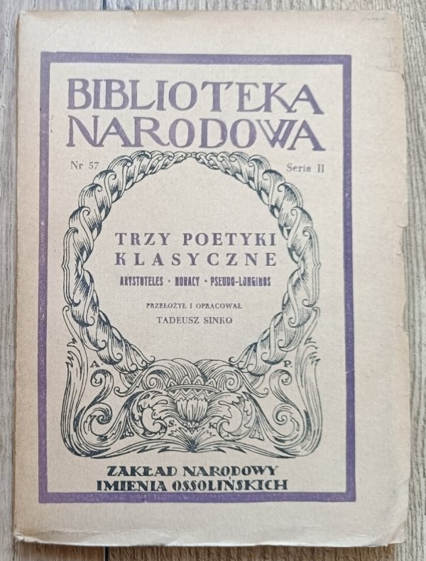 Trzy poetyki klasyczne: Arystoteles - Horacy - Pseudo-Longinos BN