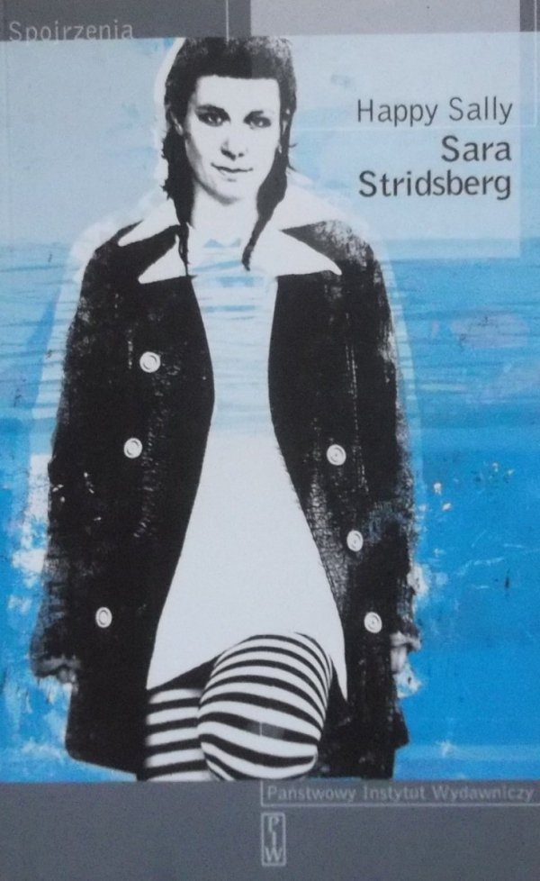 Sara Stridsberg • Happy Sally