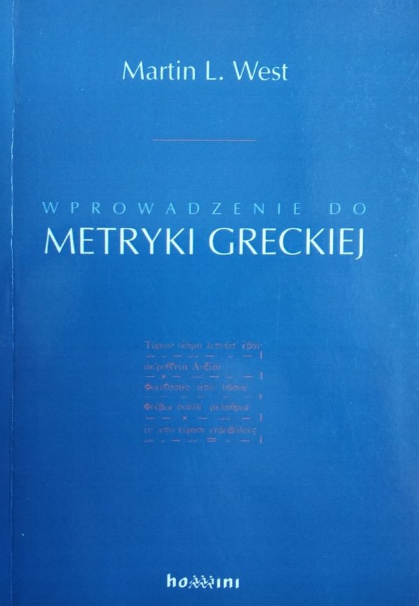 Martin West • Wprowadzenie do metryki greckiej