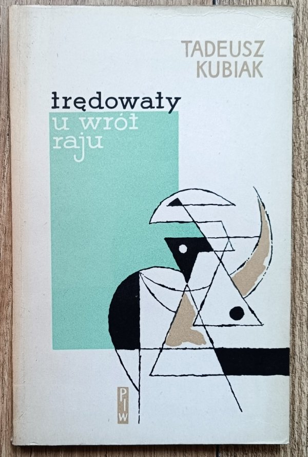 Tadeusz Kubiak Trędowaty u wrót raju