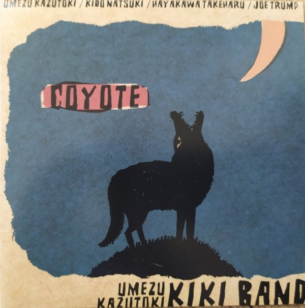 Umezu Kazutoki Kiki Band Coyote CD