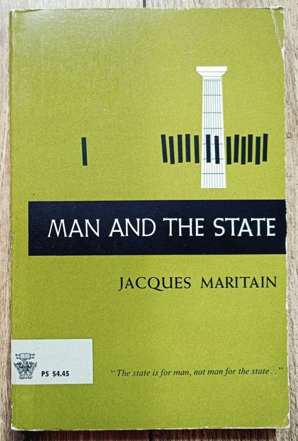 Jacques Maritain Man and the State