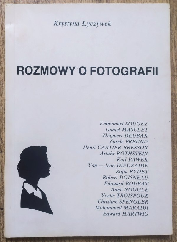 Krystyna Łyczywek Rozmowy o fotografii