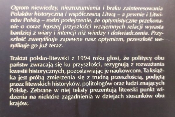 Pozostawione historii. Litwini o Polsce i Polakach