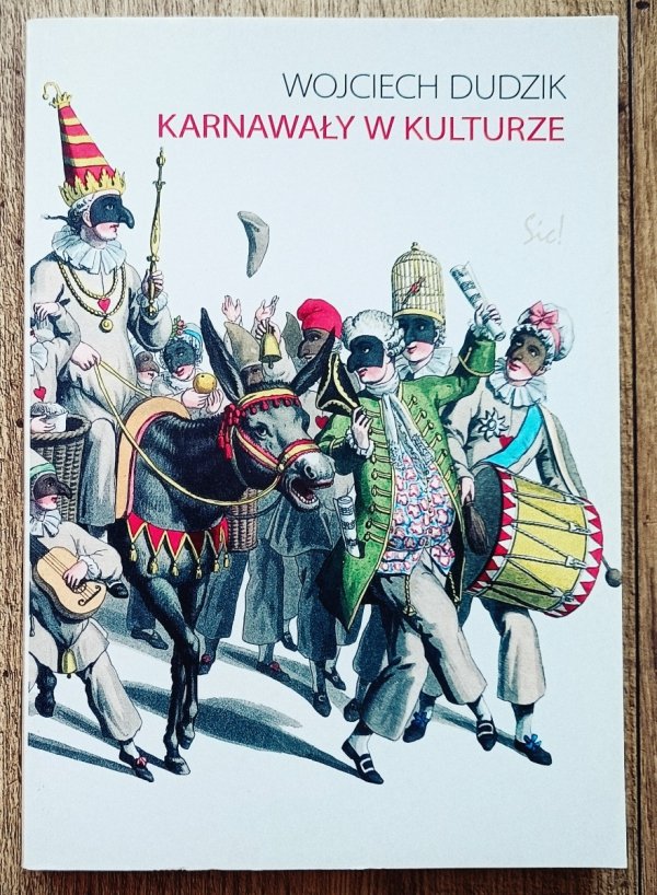 Wojciech Dudzik Karnawały w kulturze