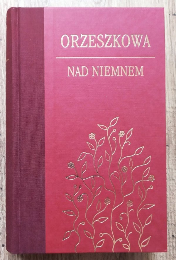 Eliza Orzeszkowa Nad Niemnem