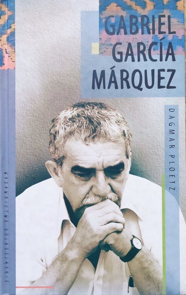 Dagmar Ploetz Gabriel Garcia Marquez