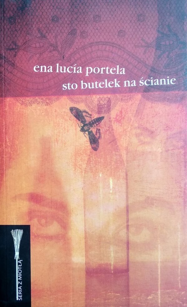 Ena Lucia Portela • Sto butelek na ścianie