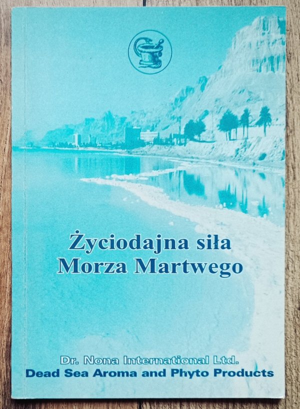 Dr. Nona Życiodajna siła Morza Martwego