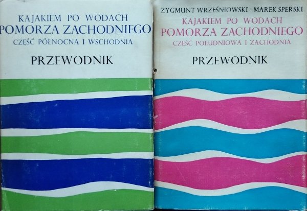 Zygmunt Wrześniowski, Marek Sperski • Kajakiem po wodach Pomorza Zachodniego [komplet]