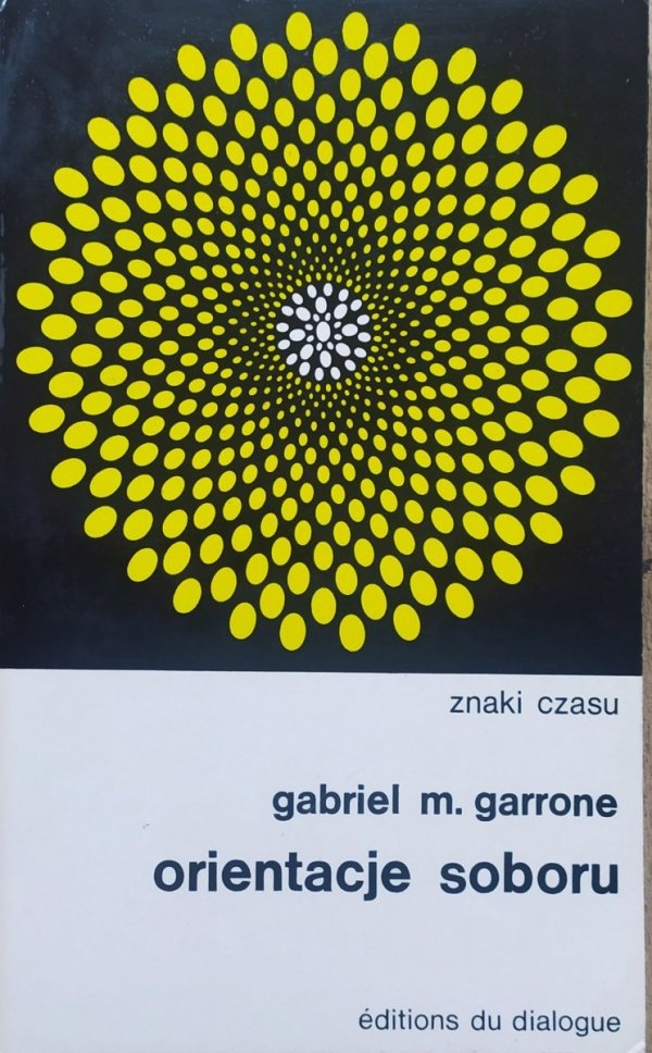 Gabriel M. Garrone Orientacje Soboru