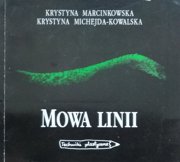 Krystyna Marcinkowska • Mowa linii