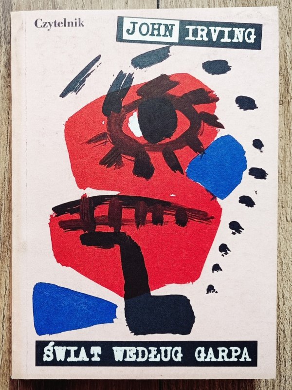 John Irving Świat według Garpa