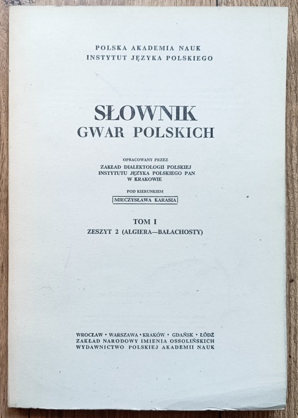 Słownik gwar polskich tom I zeszyt 2 (algiera-bałochosty)