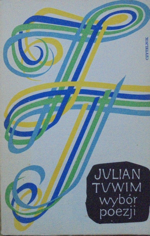 Julian Tuwim Wybór poezji [Władysław Brykczyński]
