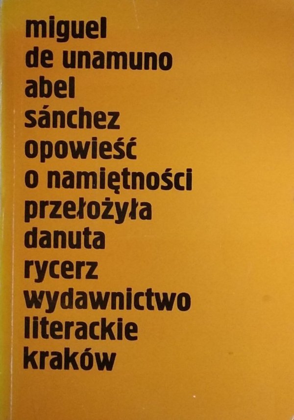Miguel de  Unamuno • Opowieść o namiętności