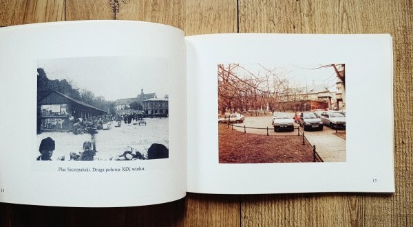 Kraków galicyjski i współczesny w fotografii