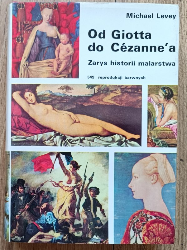 Michael Levey Od Giotta do Cezanne'a. Zarys historii malarstwa zachodnioeuropejskiego