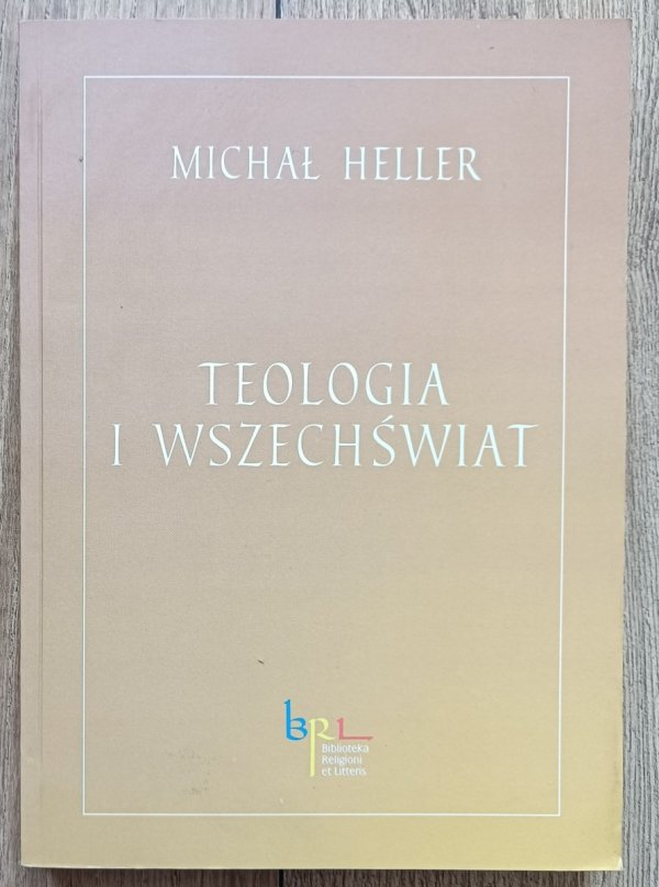 Michał Heller Teologia i Wszechświat