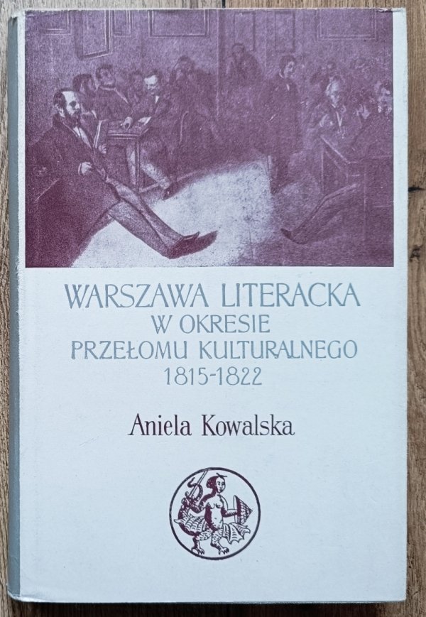 Warszawa literacka w okresie przełomu kulturalnego 1815-1822