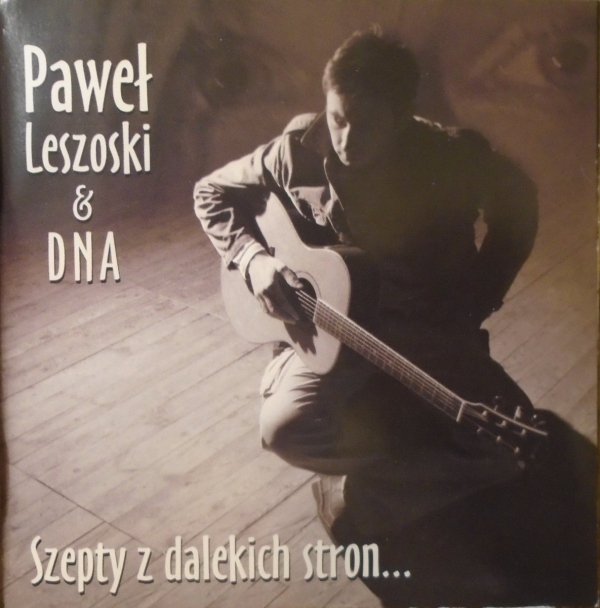 Paweł Leszoski &amp; DNA Szepty z dalekich stron CD