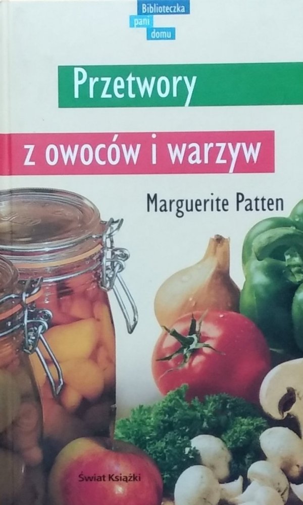 Marguerite Patten • Przetwory z owoców i warzyw
