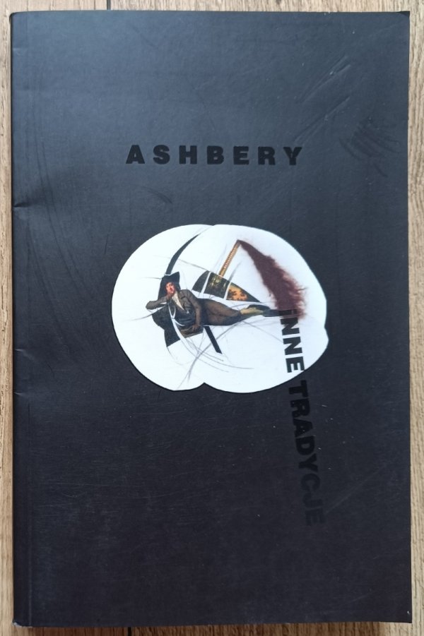 John Ashbery Inne tradycje