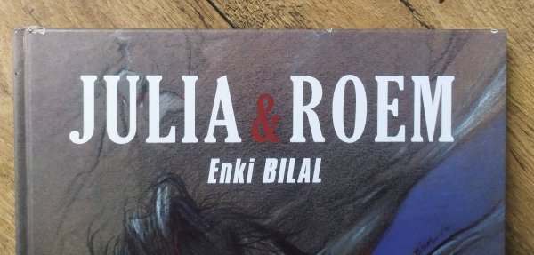 Enki Bilal • Julia &amp; Roem