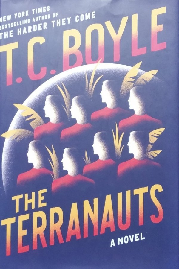 T.C. Boyle • The Terranauts