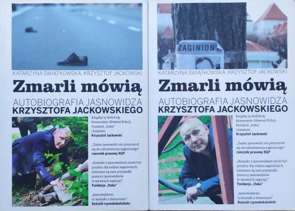 Katarzyna Świątkowska, Krzysztof Jackowski Zmarli mówią. Autobiografia jasnowidza Krzysztofa Jackowskiego