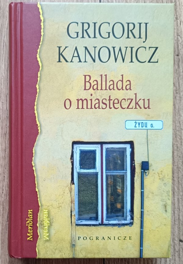 Grigorij Kanowicz Ballada o miasteczku