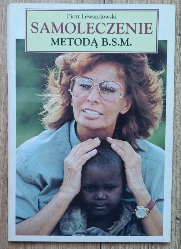 Piotr Lewandowski Samoleczenie metodą B.S.M
