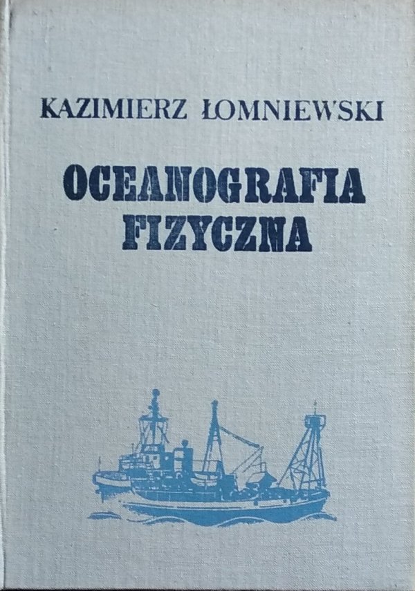 Kazimierz Łomaniewski • Oceanografia fizyczna