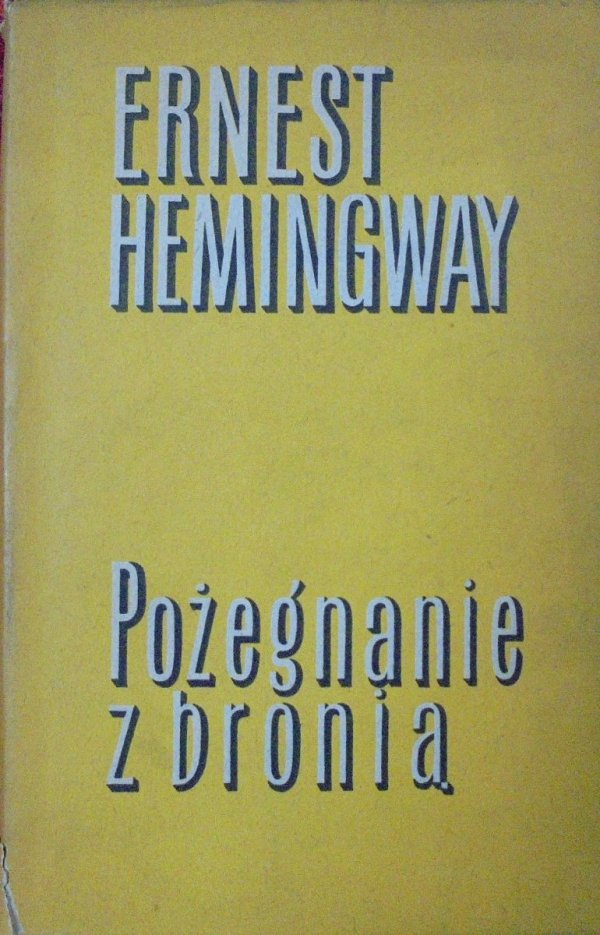 Ernest Hemingway Pożegnanie z bronią