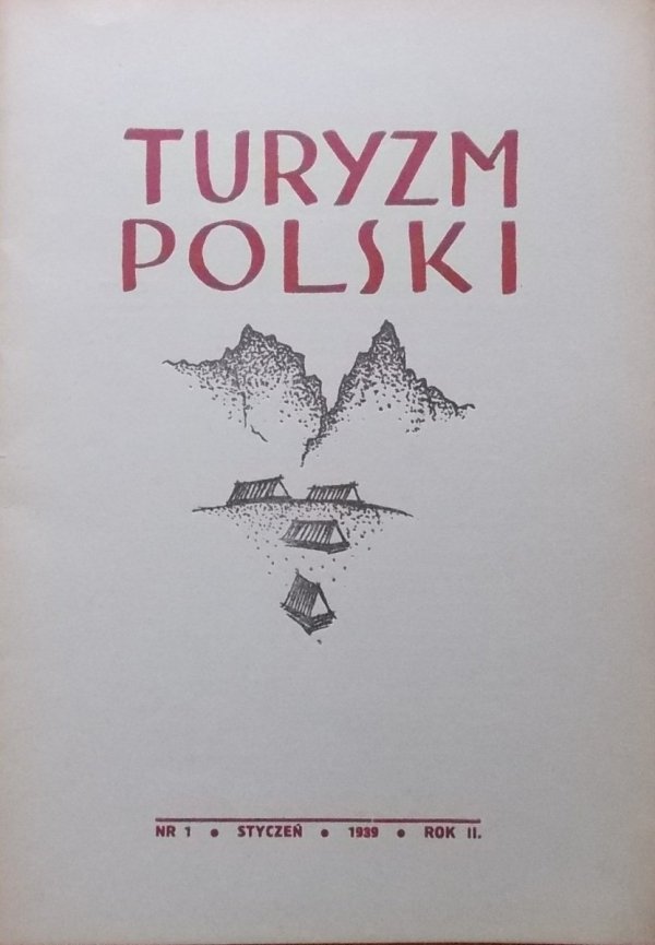 red. Dr Stanisław Leszczyński • Turyzm Polski nr 1/1939 