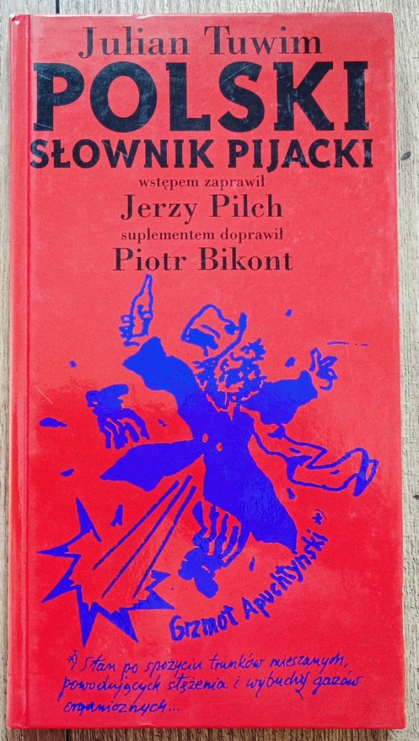 Julian Tuwim Polski słownik pijacki i antologia bachiczna