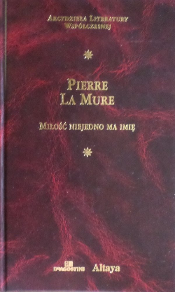 Pierre La Mure • Miłość niejedno ma imię  [zdobiona oprawa]