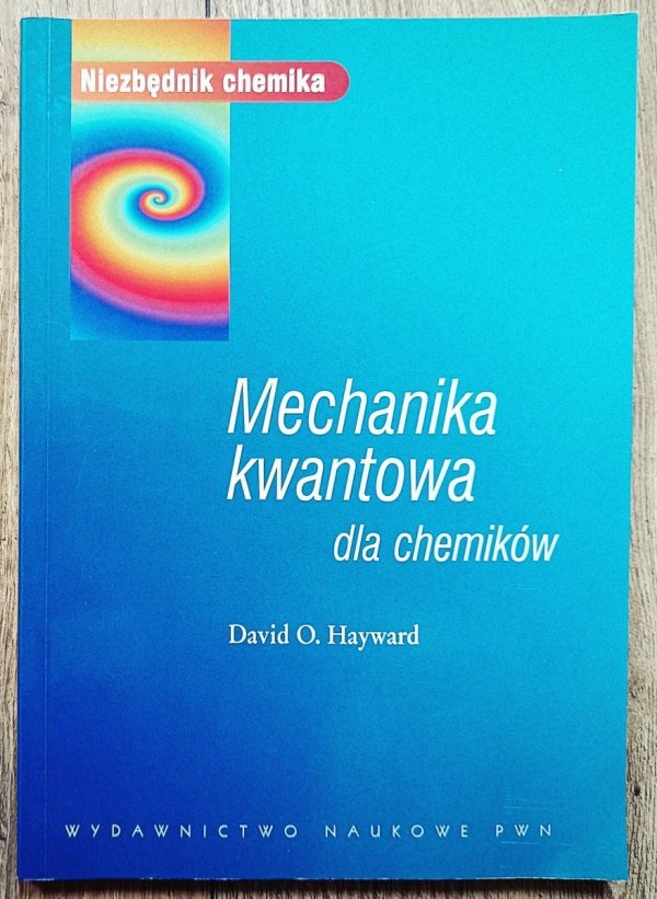 David O. Hayward Mechanika kwantowa dla chemików