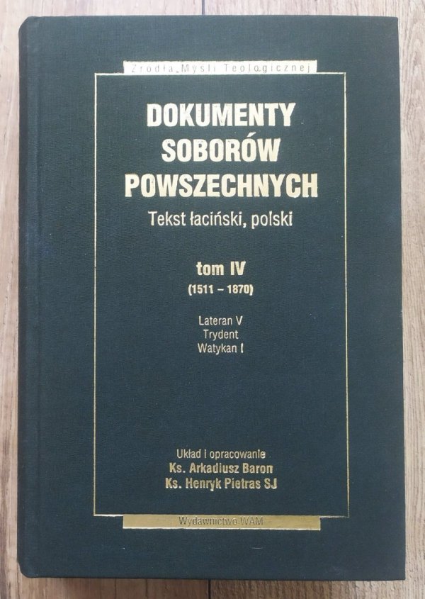 Dokumenty Soborów Powszechnych tom 4 (1511-1870)