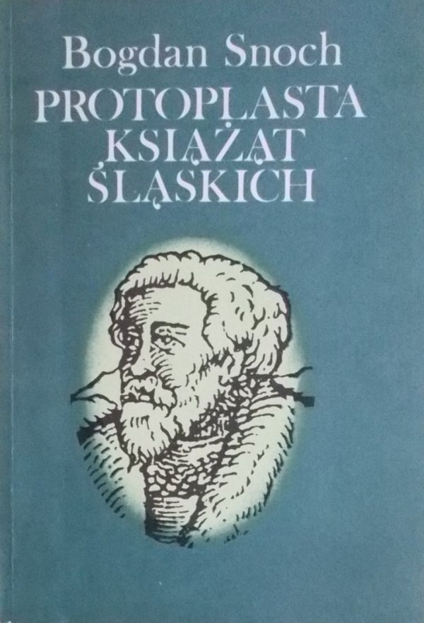 Bogdan Snoch • Protoplasta książąt śląskich.Władysław II
